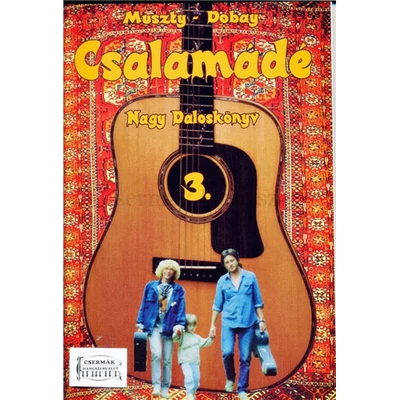 CSALAMÁDÉ 3. NAGY DALOSKÖNYV
