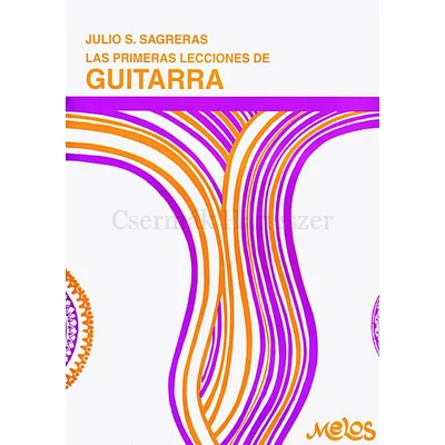 Sagreras, Las primeras lecciones de guitarra Vol.1