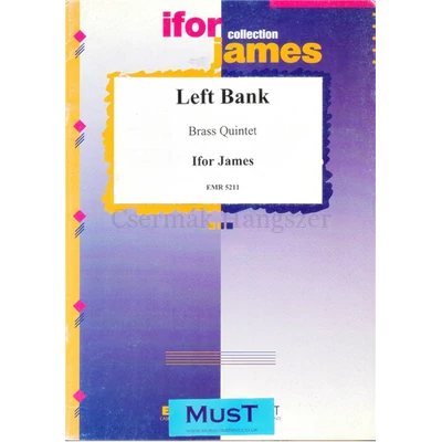 LEFT BANK   FOR BRASS QUINTET