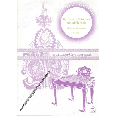 GYIMESI BETLEHEMES TÁNCDALLAMOK.ALTFUVOLA-CIMBALOM