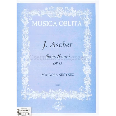 SANS SOUCI OP.83. ZONGORA NÉGYKÉZ