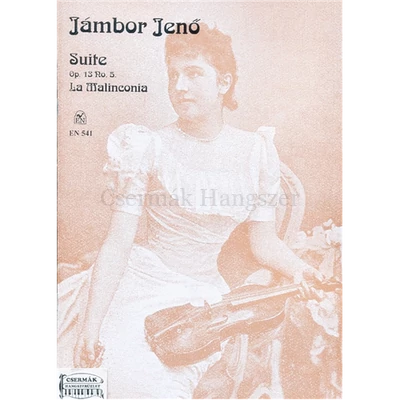 SUITE OP.13.NO.5. LA MALINCONIA,HEGEDŰRE ÉS ZONGORÁRA