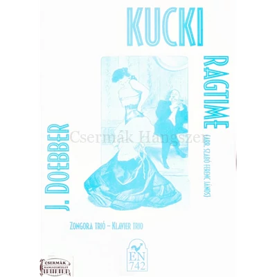 KUCKI RAGTIME ZONGORA TRIÓ SZABÓ FERENC JÁNOS ÁTIRATA