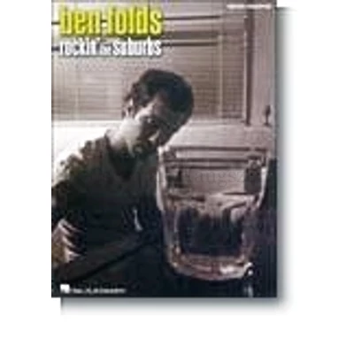 BEN FOLDS ROCKIN'THE SUBURBS   PIANO/VOCAL TRANSCRIPTIONS