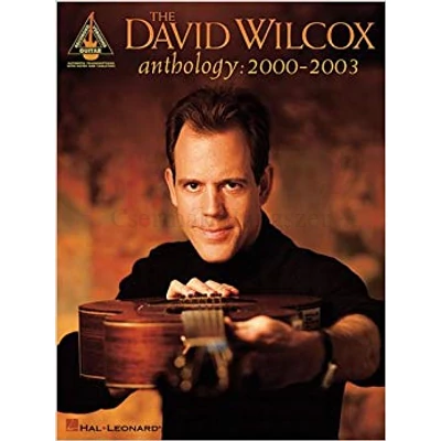 DAVID WILCOX ANTHOLOGY:2000-2003