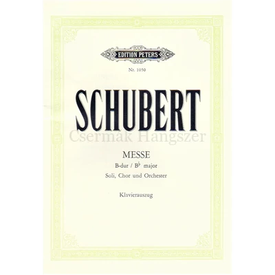 MESSE B-DUR SOLI,CHOR UND ORCHESTER,KLAVIERAUSZUG