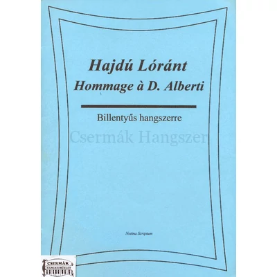 HOMMAGE Á D. ALBERTIBILLENTYŰS HANGSZERRE