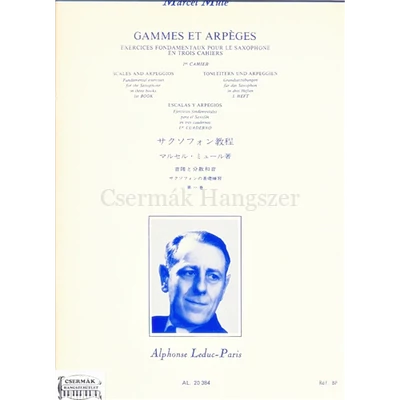 GAMMES ET ARPÉGES 1.EXERCICES FONDAMENTAUX POUR LE SAXOPHONE EN TROIS