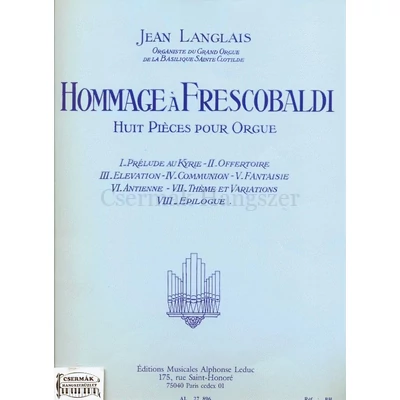 HOMMAGE Á FRESCOBALDI HUIT PIÉCES POUR ORGUE