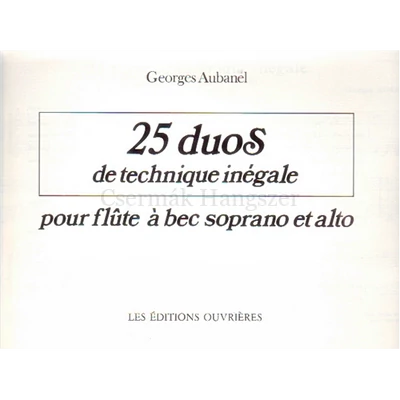25 DUOS DE TECHNIQUE INEGALE FLUTEÁ BEC SOPRANO ET ALTO