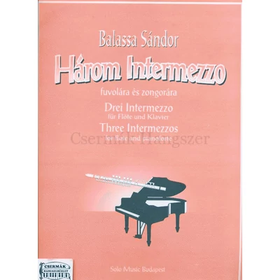 HÁROM INTERMEZZO OP.23/1.FUVOLÁRAÉS ZONGORÁRA