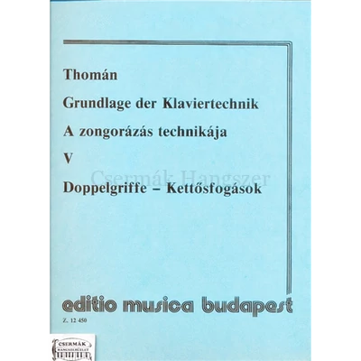 A ZONGORÁZÁS TECHNIKÁJA V.KETTŐSFOGÁSOK