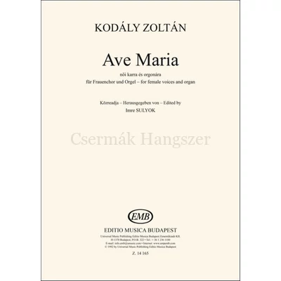 Kodály Zoltán, Ave Maria, női karra és orgonára