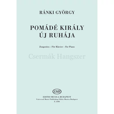 Ránki György, Pomádé király új ruhája Ránki György, Pomádé király új ruhája