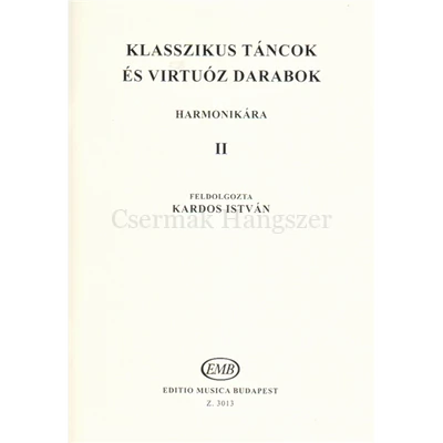 KLASSZIKUS TÁNCOK ÉS VIRTUÓZ DARABOK HARMONIKÁRA II.