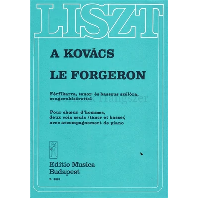 A KOVÁCS-LE FORGERON.Ének