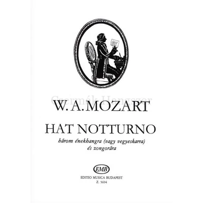 HAT NOTTURNO HÁROM ÉNEKHANGRA (VAGYVEGYESKARRA) ÉS ZONGORÁRA