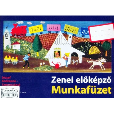 József Andrásné, Szmrecsányi Magda, Zenei előképző - Munkafüzet