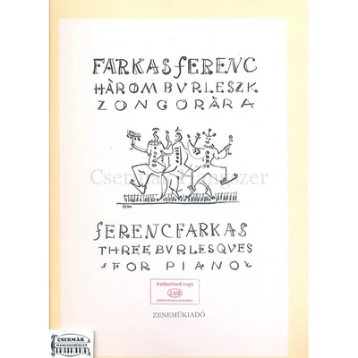 HÁROM BURLESZK  ZONGORÁRA