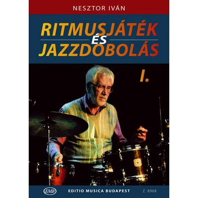 RITMUSJÁTÉK ÉS JAZZDOBOLÁS I., ALAP-ÉS KÖZÉPFOKÚ ISMERETEK