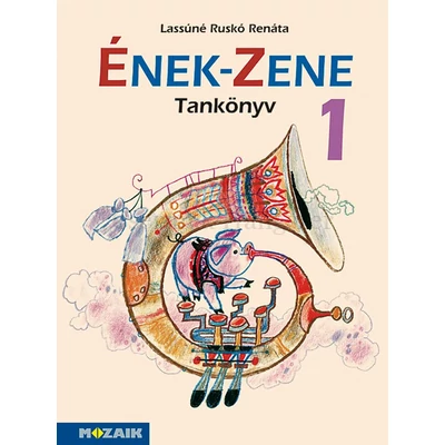 Ének - Zene Munkafüzet 1.