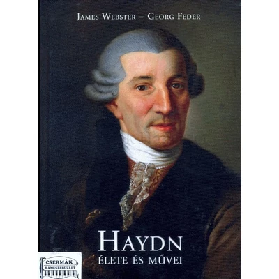 HAYDN ÉLETE ÉS MŰVEI   ÚJ GROVE-MONOGRÁFIA
