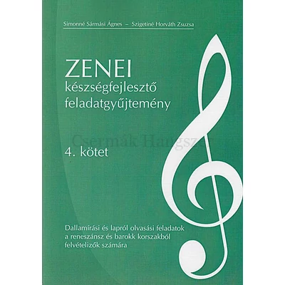 Zenei készségfejlesztő feladatgyűjtemény 4. kötet