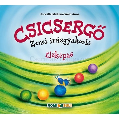 Horváth Istvánné Smid Anna, Csicsergő Zenei írásgyakorló, előképző
