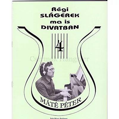 Máté Péter, Régi slágerek ma is divatban 4.