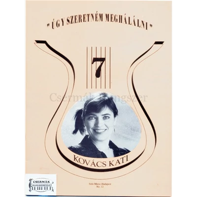 KOVÁCS KATI - ÚGY SZERETNÉM MEGHÁLÁLNI. RÉGI SLÁGEREK MA IS DIVATBAN 7