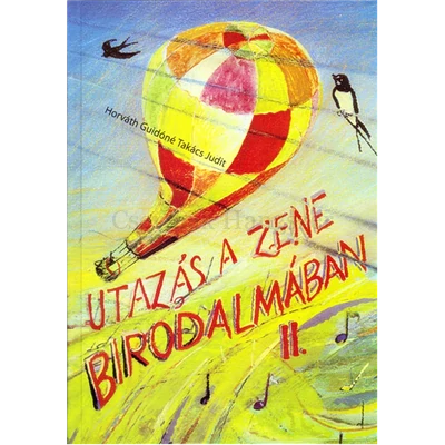 UTAZÁS A ZENE BIRODALMÁBAN II.SZOLFÉZSKÖNYV A ZENEISKOLÁK 1-2.OSZT.SZÁ