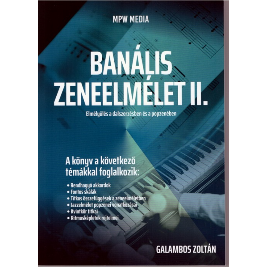 Galambos Zoltán, Banális Zeneelmélet II.