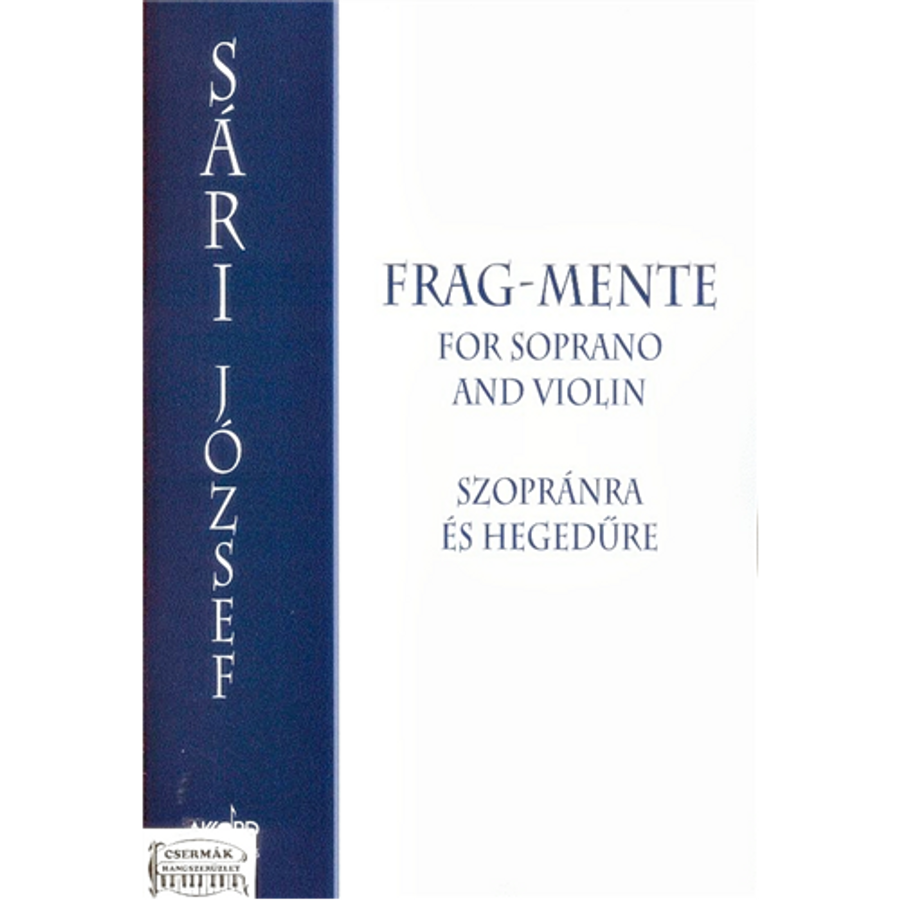 FRAG-MENTE SZOPRÁNRA ÉS HEGEDŰRE