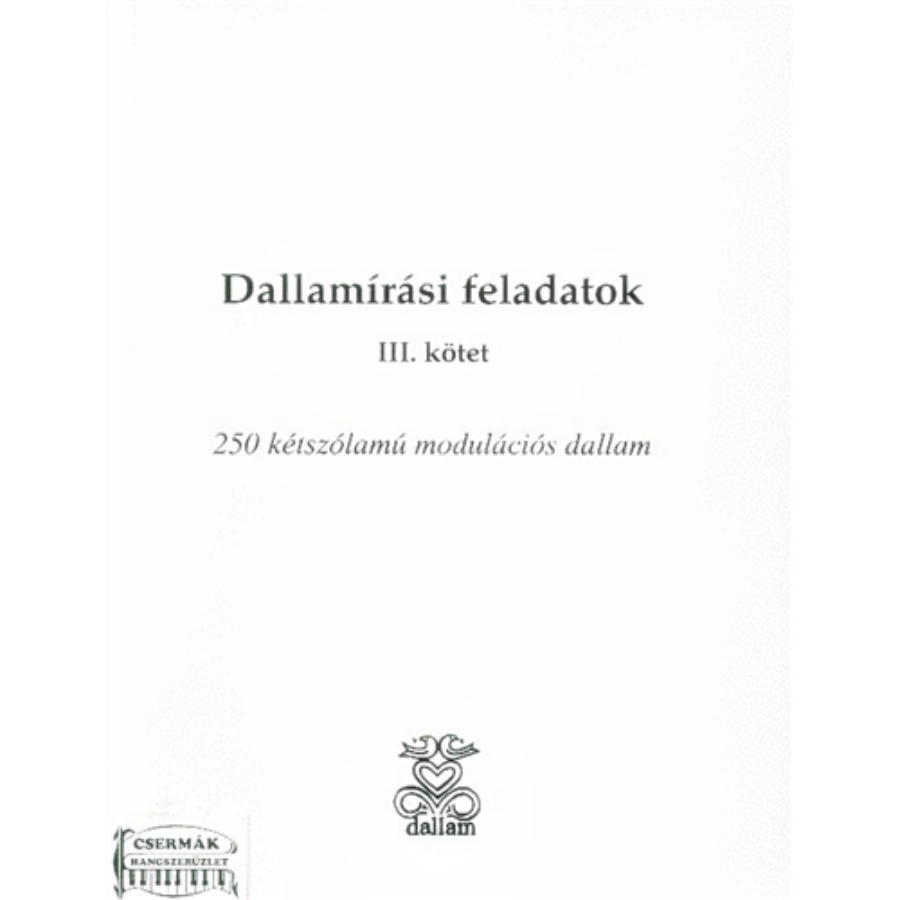 DALLAMÍRÁSI FELADATOK III.250 KÉTSZÓLAMÚ MODULÁCIÓS DALLAM