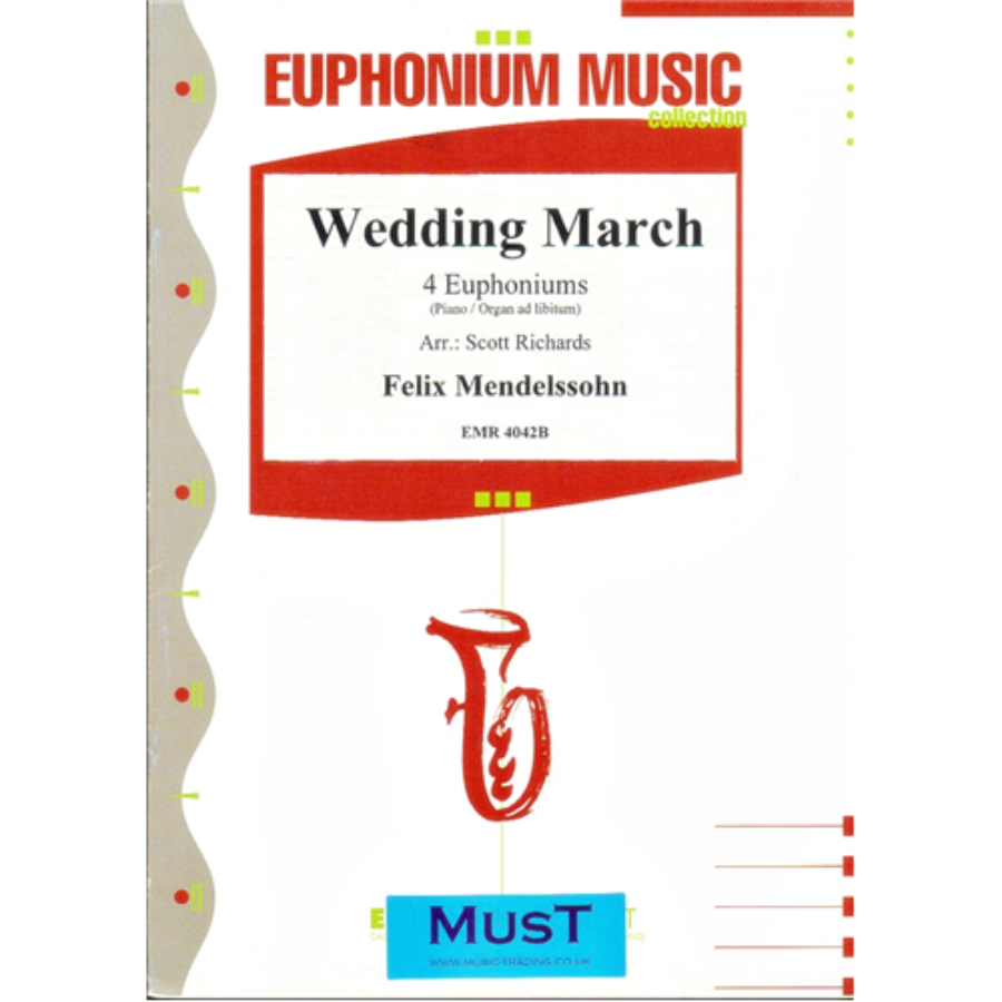 WEDDING MARCH FOR 4 EUPHONIUMS(PIANO/ORGAN AD LIBITUM)