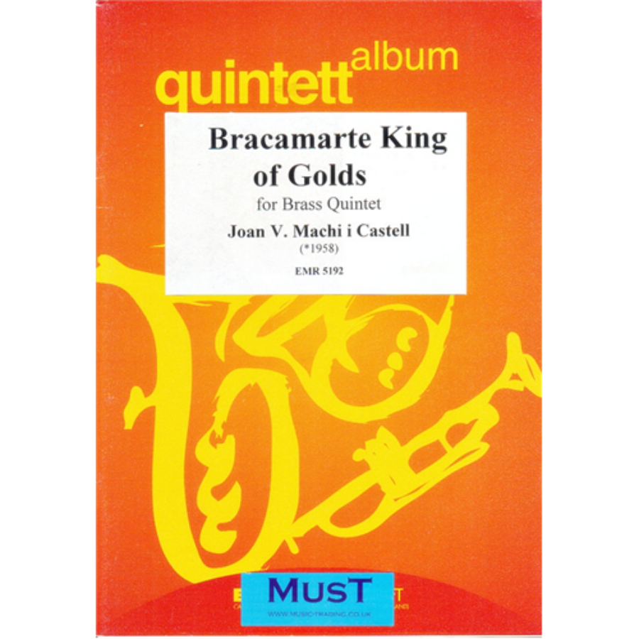 BRACAMARTE KING OF GOLDS FOR BRASSQUINTET