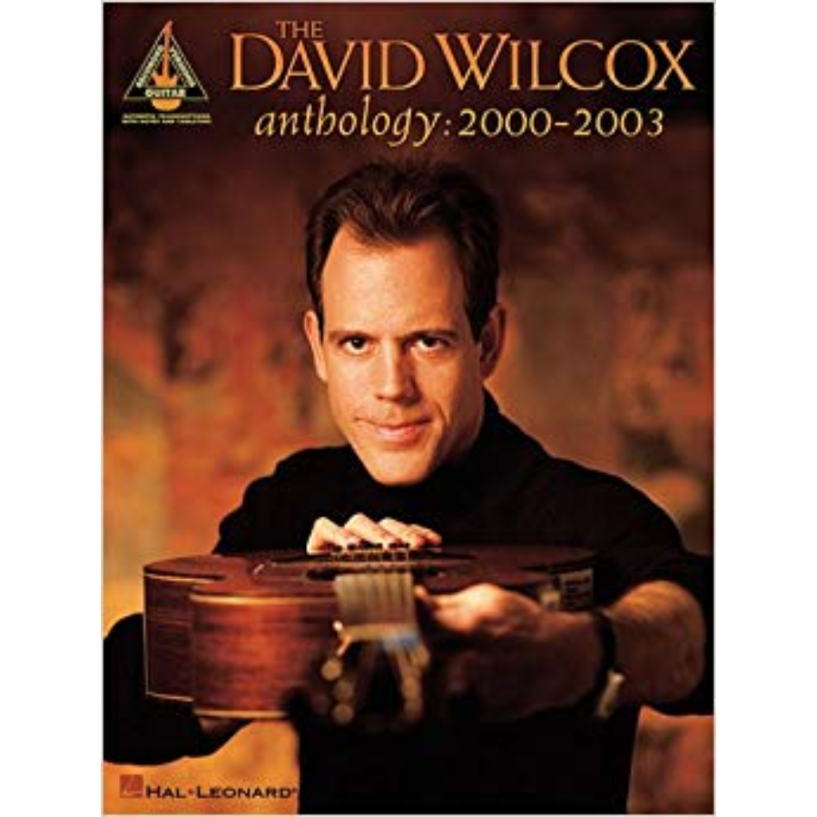 DAVID WILCOX ANTHOLOGY:2000-2003