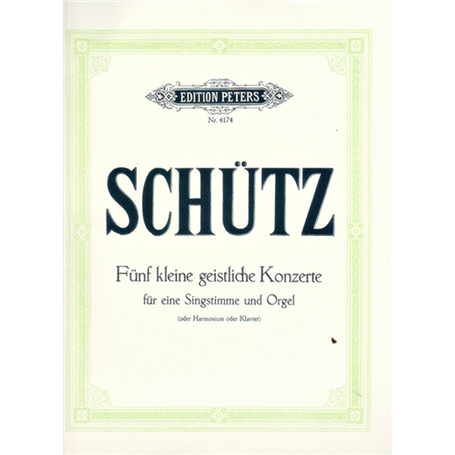 FÜNF KLEINE GEISTLICHE KONZERTE FÜREINE SINGSTIMME UND ORGEL