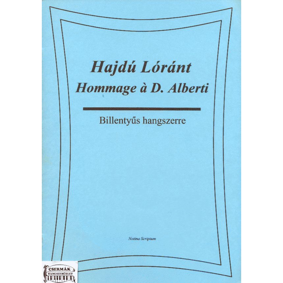 HOMMAGE Á D. ALBERTIBILLENTYŰS HANGSZERRE