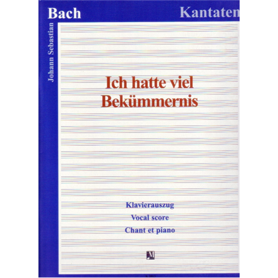 ICH HATTE VIEL BEKÜMMERNIS BWV 21.