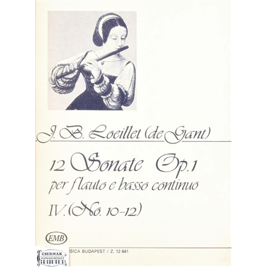 12 SZONÁTA OP.1.IV.(NO.10-12.) FUVOLÁRA ÉS BASSO CONTINUÓRA