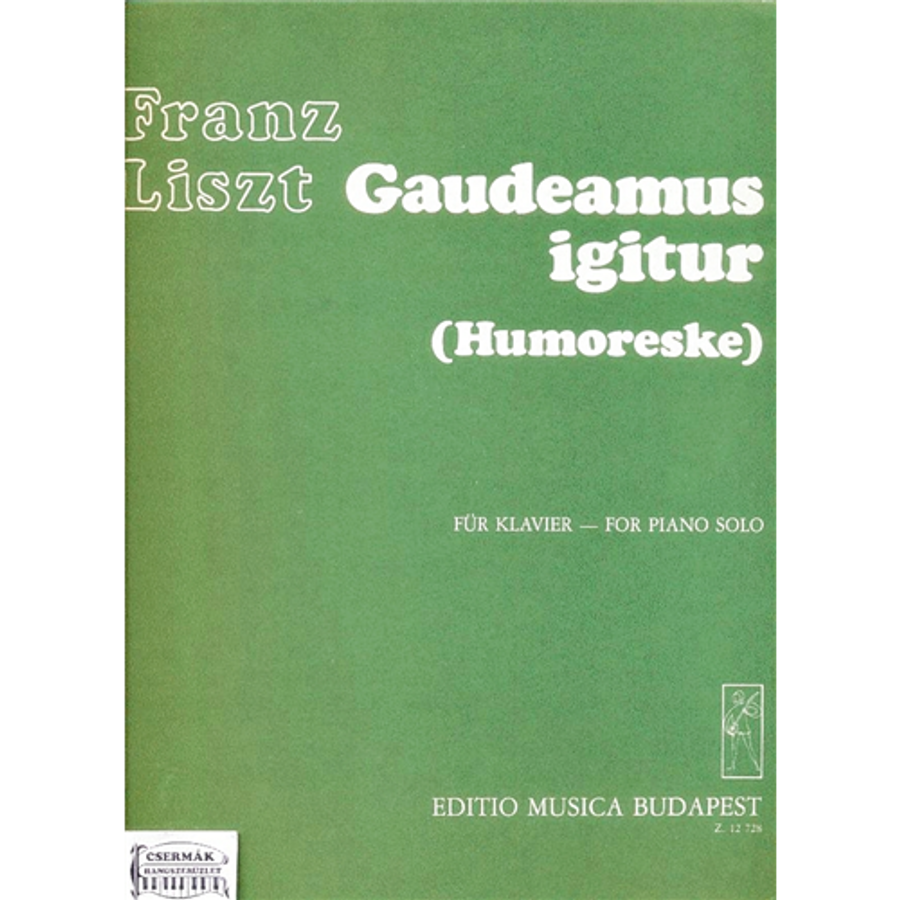 GAUDEAMUS IGITUR  (HUMORESKE) FORPIANO SOLO  /KÜLÖNNYOMAT/
