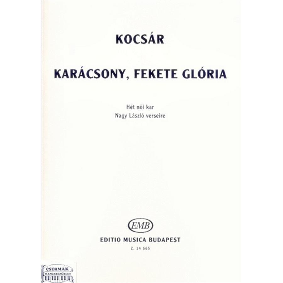 KARÁCSONY,FEKETE GLÓRIA. HÉT NŐI KAR NAGY LÁSZLÓ VERSEIRE (SMA)