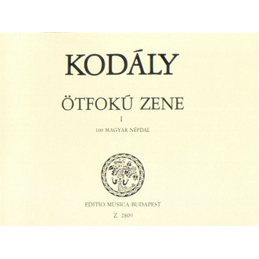 ÖTFOKÚ ZENE I.100 MAGYAR NÉPDAL