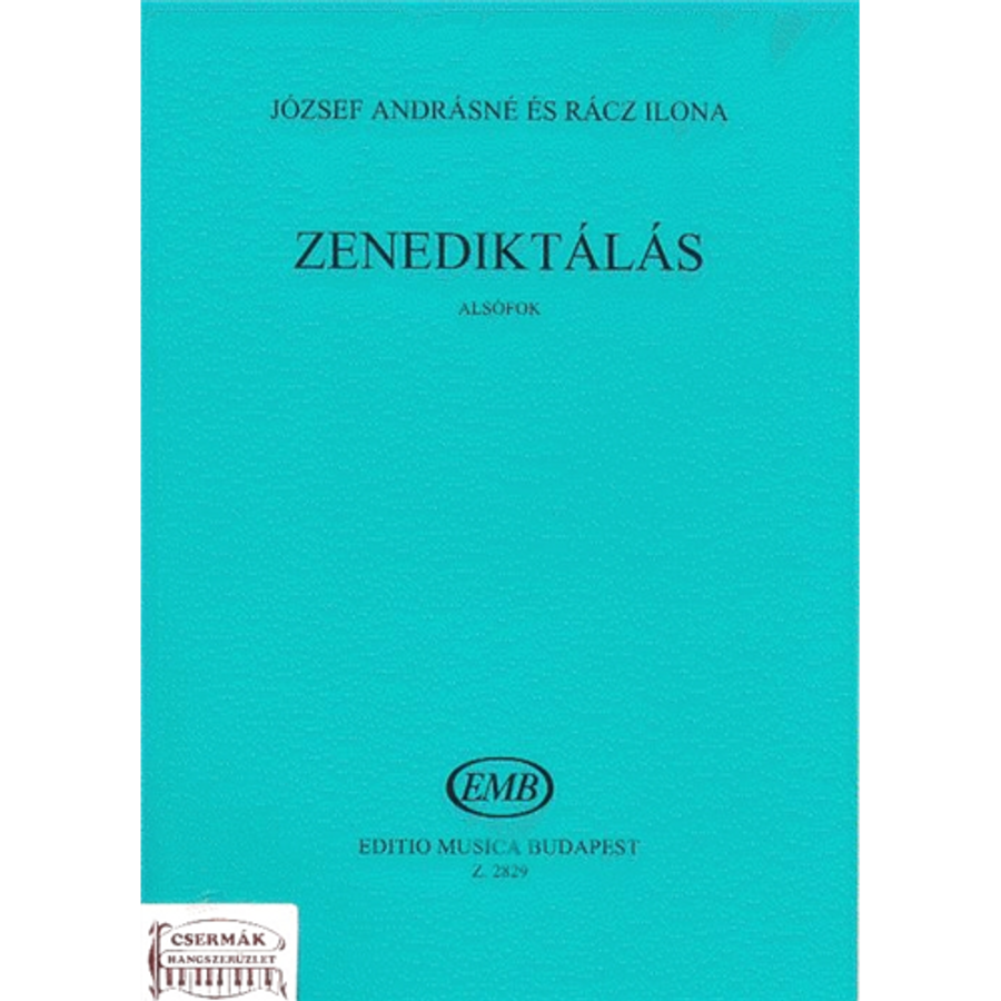 ZENEDIKTÁLÁS ALSÓFOK - SEGÉDKÖNYV ASZOLFÉZSTANÁROK SZÁMÁRA