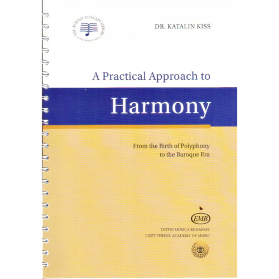 A PRACTICAL APPROACH TO HARMONY