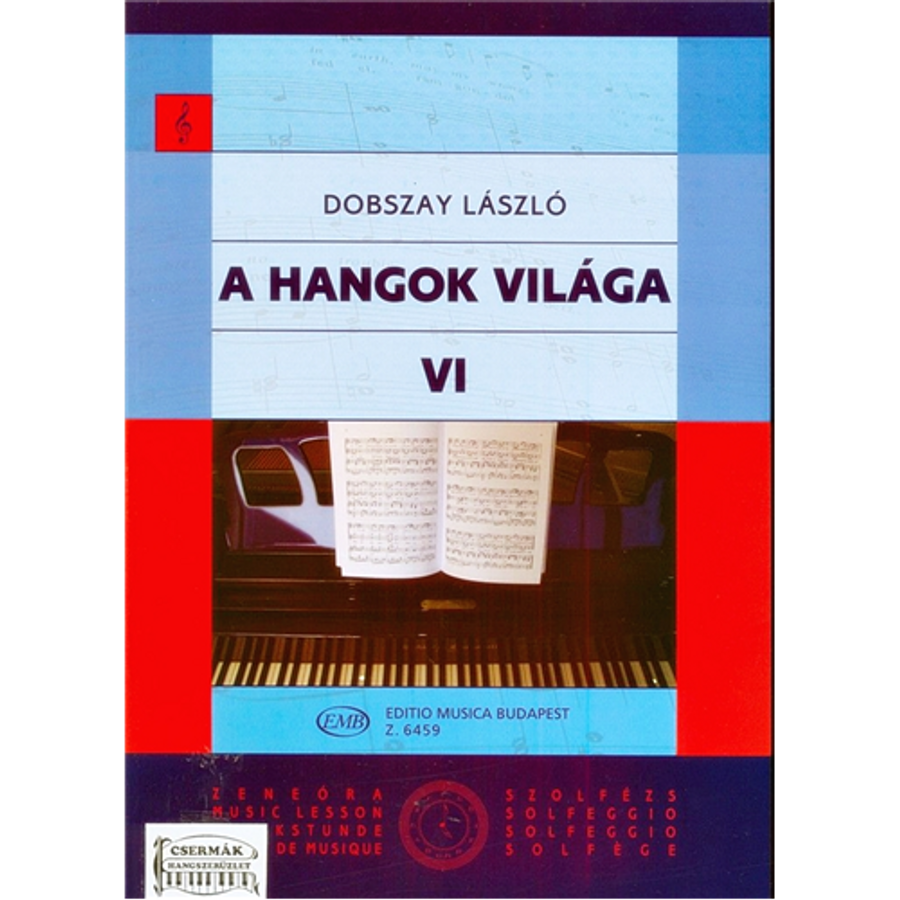 A HANGOK VILÁGA VI.