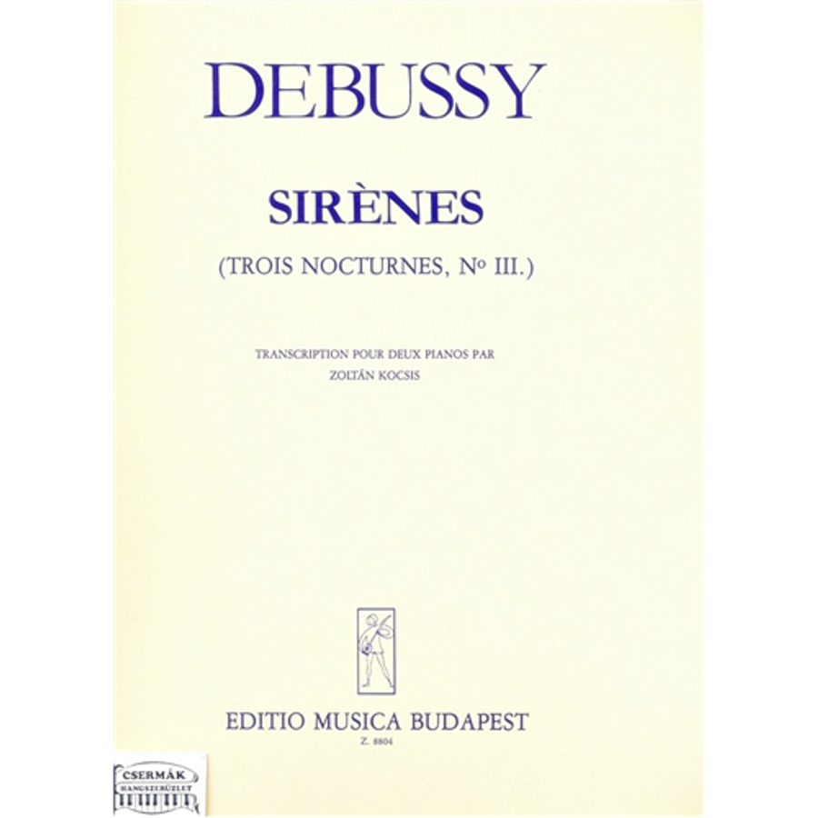 SIRÉNES (TROIS NOCTURNES NO.III.) TRANSCRIPTION POUR DEUX PIANOS