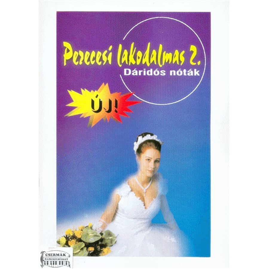 PERECESI LAKODALMAS 2.DÁRIDÓS NÓTÁK