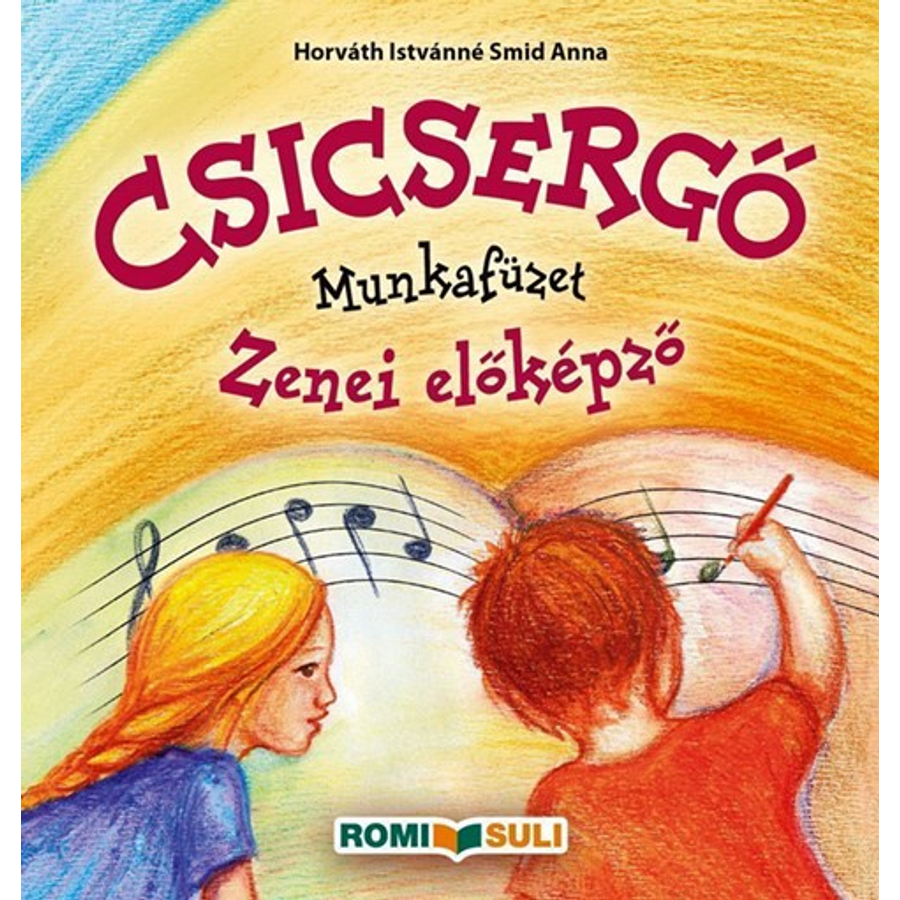 CSICSERGŐ AZ 1 ÉVES ELŐKÉPZŐHÖZ MUNKAFÜZET